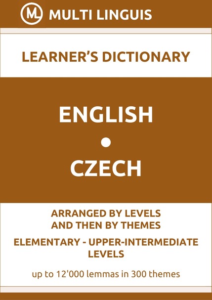 English-Czech (Level-Theme-Arranged Learners Dictionary, Levels A1-B2) - Please scroll the page down!